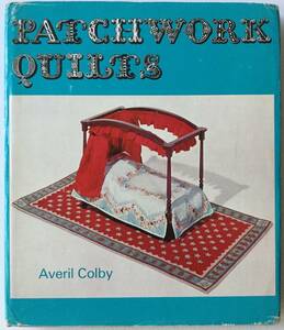 送料無料■ARTBOOK_OUTLET■ G1-026 ★ 貴重 英国 BATSFORD 1965年 パッチワークキルツ PATCHWORK QUILTS Averil Colby