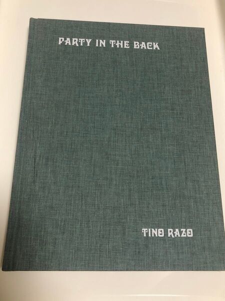 TINO RAZO 写真集 " PARTY IN THE BACK "