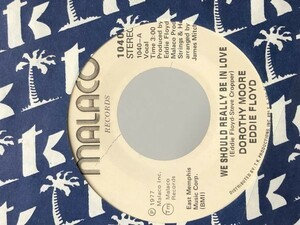 DOROTHY MOORE EDDIE FLOYD/WE SHOULD REALLY BE IN LOVE. ILL NEVER BE LOVED シングルレコード