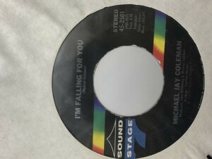 MICHAEL JAY COLEMAN/IM FALLING FOR YOU. IM A LOVER HOT A FIGHTER シングルレコード