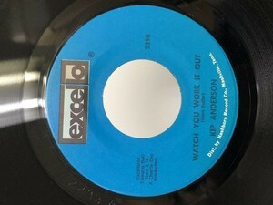 KIP ANDERSON/WATCH YOU WORK IT OUT. LETTER FROM MY DARLING シングルレコード