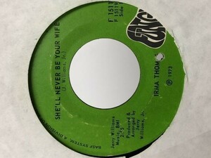 IRMA THOMAS/SHELL NEVER BE YOUR WIFE. YOURE THE DOG シングルレコード