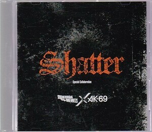 ★DOBERMAN INFINITY × AK-69★Shatter★