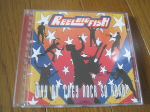 CDアルバム★REEL　BIG　FISH「WHY　DO　THEY　ROCK　SO　HARD」