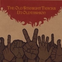 DJ OLD FASHION『OLD STRAIGHT TRACKS』日本語ラップ 鬼 キリコ