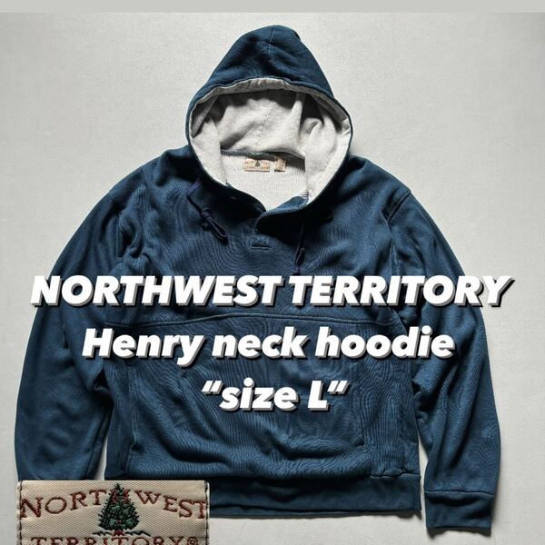 NORTHWEST TERRITORY Henry neck hoodie “size L” ノースウェストテリトリー ヘンリーネック 裏サーマル フーディ パーカー