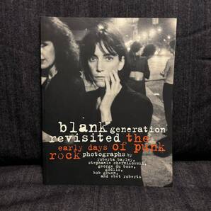 Blank Generation Revisited PATTI SMITH RAMONES SEX PISTOLS RICHARD HELL TELEVISION HEARTBREAKERS CBGB’s PUNK