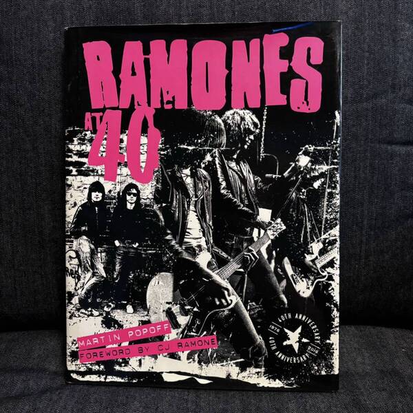 RAMONES at 40ラモーンズ 洋書写真集 SEX PISTOLS ジョニーサンダース THE CLASH DAMNED NEW YORK DOLLS PUNK CBGB’s ブロンディ