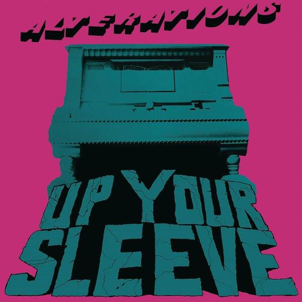 Alterations (Steve Beresford/Terry Day/David Toop/Peter Cusack) - Up Your Sleeve 500枚限定再発アナログ・レコード