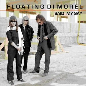 Floating Di Morel - Said My Say 500枚限定アナログ・レコード