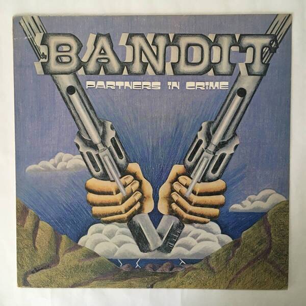 BANDIT PARTNERS IN CRIME UK盤