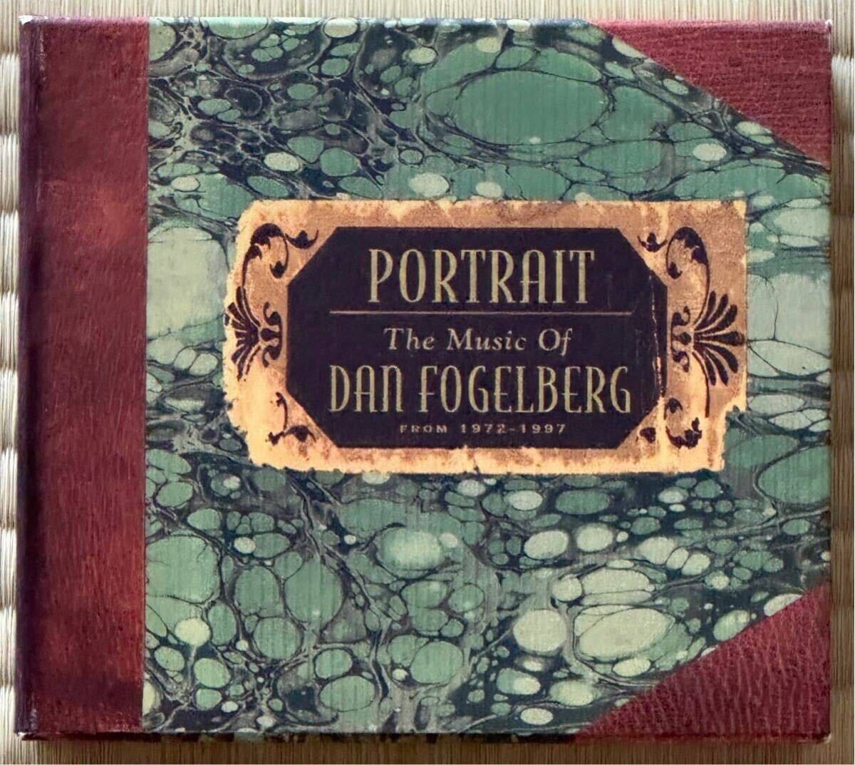 Dan Fogelberg - Portrait: The Music Of Dan Fogelberg From