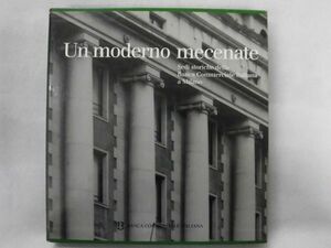 F703 洋書★Un moderno mecenate BANCA COMMERCIALE ITALIANA