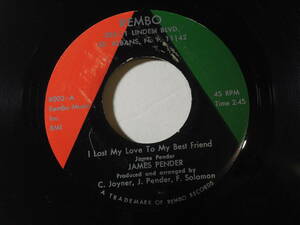 James Pender・I Lost My Love To My Best Friend / Fifty Fifty Romance　US 7”