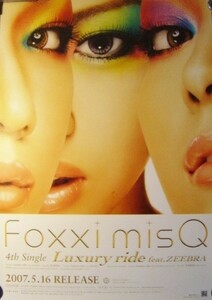 Foxxi misQ/Luxury ride feat ZEEBRA/未使用ポスター梱包料込