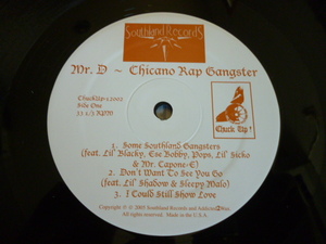 Mr. D / Chicano Rap Gangster レア 12EP チカーノGANGSTA RAP Some Southland Gangsters / Don't Want To See You Go　試聴