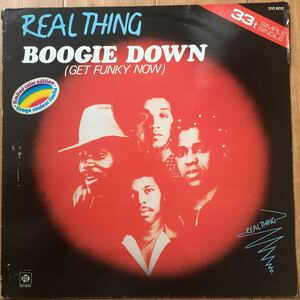 12’ Real Thing-Boogie Down (Get funky now)