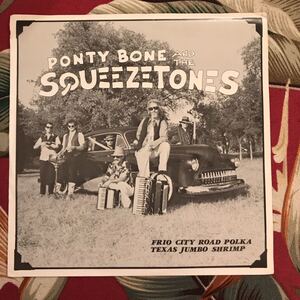 Ponty Bone And The Squeezetones 7inch Frio City Road Polka - Texas Jumbo Shrimp Bayou Funk