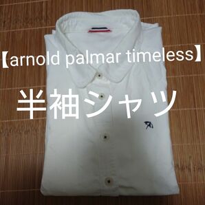 【arnold palmar timeless】半袖シャツ