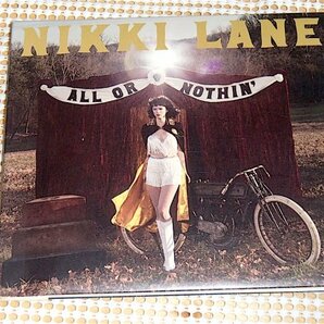 Nikki Lane ニッキー レーン All Or Nothin / New West /US ナッシュヴィル 現行 カントリー SSW / Joshua Hedley Kenny Vaughan 等参加