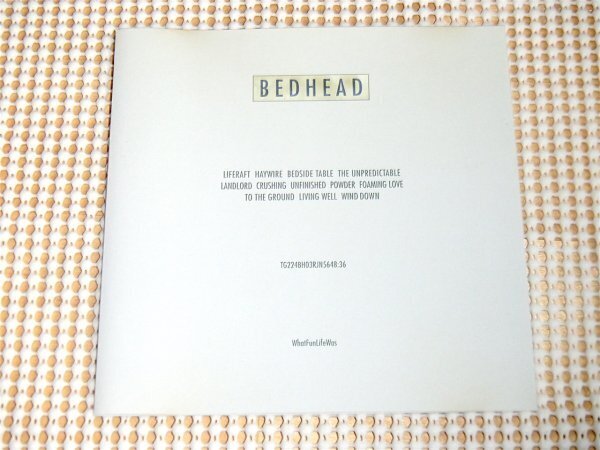 廃盤 Bedhead ベッドヘッド WhatFunLifeWas / Touch And Go / Bubba ( Sigh Of Relief ) Matt Kadane ( The New Year Silkworm Consonant )