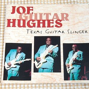 廃盤 Joe Guitar Hughes ジョー ギター ヒューズ Texas Guitar Slinger/ Clarence Gatemouth Brown に影響を受けた テキサス ブルース マン