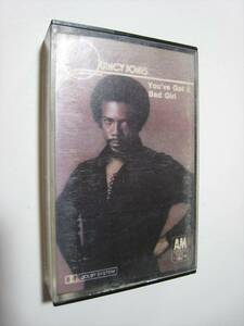 【カセットテープ】 QUINCY JONES / YOU'VE GOT IT BAD GIRL UK版 クインシー・ジョーンズ バッド・ガール