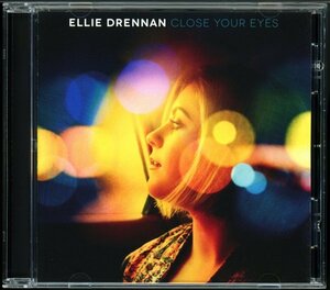 【CD/Pops/Dance Pop】Ellie Drennan - Close Your Eyes [試聴]