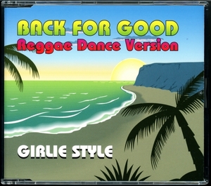 【CDs/R&B/Reggae Pop】Girlie Style - Back For Good ＜Take Thatカバー＞ [試聴]