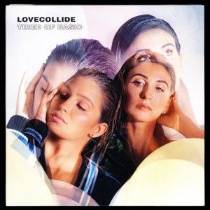 【CD/House/Dance Pop】LoveCollide - Tired of Basic [試聴]