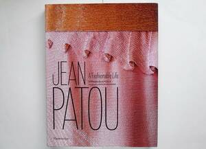  Jean *patuJean Patou A Fashionable Life