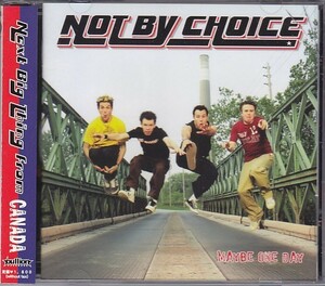 Not By Choice - Maybe One Day /BLLN-36/帯付/国内盤CD