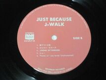 J-Walk - Just Because /28BLC-3037/国内盤LPレコード_画像6