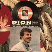 Dion US Original 7inch Lovers Who Wander / (I Was) Born To Cry Doo Wop ロカビリー_画像1