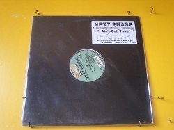 ハウス Next Phase / I Ain't Got Time 12インチ新品です。