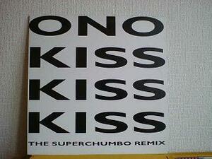 テクノ Ono / Kiss Kiss Kiss 12インチです。