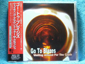 [CD] Go To Blazesゴー・トゥ・プレイジズ /ウェイティング・アラウンド・フォー・ザ・クラッシュ