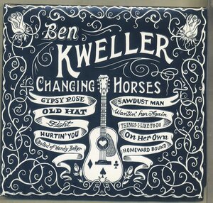 BEN KWELLER　ベン・クウェラー◆『CHANGING HORSES』輸入盤CDユーズド品