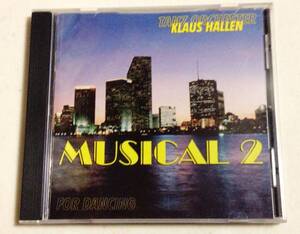 KLAUS HALLEN TanzOrchester Musicals Vol.2/コーラスライン,エビータ,オペラ座の怪人等ミュージカル音楽