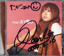 ◆CD Pearl(パール)♪&YOU[アンド・ユー]★サイン入り！_画像1