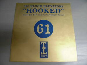 99TH FLOOR ELEVATORS/HOOKED/3082