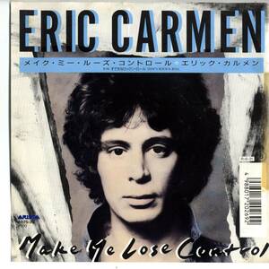 Eric Carmen 「Make Me Lose Control/ That's Rock'N Roll」国内盤サンプルEPレコード 