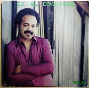 Z.Z. Hill - Down Home◆Malaco Records / MAL 7406