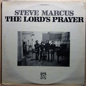 Steve Marcus - The Lord's Prayer◆カンパニースリーヴ付き◆Free Jazz◆The BeatlesのカヴァーA1「Hey Jude」◆Vortex Records / 2013