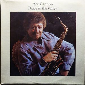 Ace Cannon - Peace In The Valley◆盤面良好◆カンパニースリーヴ付き◆Hi Records / SHL 32101