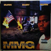 2 Black 2 Strong MMG - Burn Baby Burn EP◆Chuck D参加_画像1