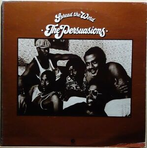 The Persuasions - Spread The Word◆Bill WithersのカヴァーA2「Lean On Me」収録