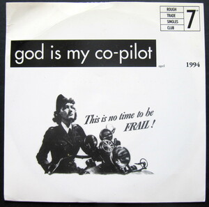 UK'94 PUNK【EP】God Is My Co-Pilot - This Is No Time To Be Frail!