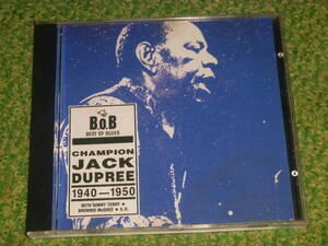 CHAMPION JACK DUPREE / 1940~1950　/　チャンピオン・ジャック・デュプリー