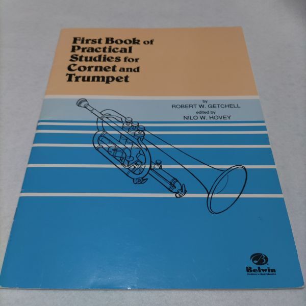 楽譜 コルネット/トランペット First Book of Practical Studies for Cornet and Trumpet Belwin社 棚EnA8
